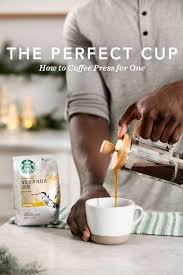 The recipe for a great cup of coffee includes four basic fundamentals: Coffee Press For One Starbucks At Home Us Perfect Cup In This Moment Coffee Press