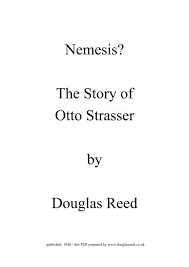 The table is supported on four tapering reed. Nemesis The Story Of Otto Strasser By Douglas Reed Wnlibrary