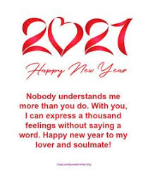 If you already bought a new year card and confuse about what to write on it that makes your card so special and impress the receiver then you should have a look at the greeting wording we have chosen for you. 430 Happy New Year 2021 Love Quotes Ideas Happy New Quotes About New Year Happy New Year Wishes
