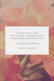 I Don T Have Time To Waste On The Boys That Are Playing The Games Leaving The Girls Crying Out In The Rain Love Me Li Cheesy Quotes Song Quotes Music