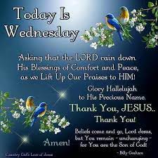 I hope this day will bring relief to your life and calm your heart. Wensday Daily Quotes Inspirational Blessings For Wednesday Slubne Suknie Info Dogtrainingobedienceschool Com