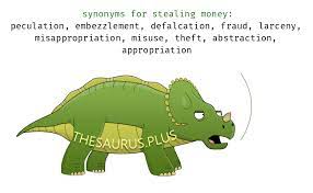 To steal something, or borrow it without the owner 's permission. 17 Stealing Money Synonyms Similar Words For Stealing Money
