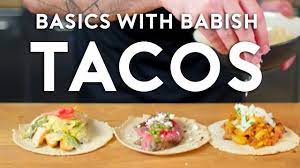 We did not find results for: Tacos Basics With Babish Youtube