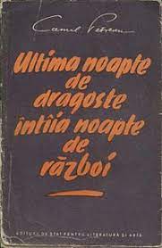 Camil petrescu, de altfel, este adeptul stilului „anticalofil. Ultima Noapte De Dragoste Intaia Noapte De RÄƒzboi Wikipedia
