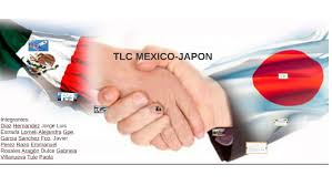 Por la ausencia de un tlc, el comercio bilateral y los negocios que realizan las empresas japonesas establecidas en méxico se enfrentaban con desventajas (16.2% de arancel promedio). Tlc Mexico Japon By Dulzce Ra