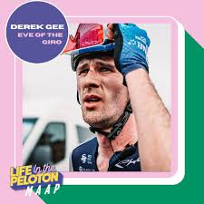 From Breakaway King to GC Contender: Derek Gee Gears Up for the Giro — Life  in the Peloton