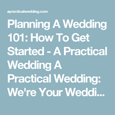 Get Started Wedding Planning In 2020 A Practical Wedding Practical Wedding Wedding Planning Wedding Planning Tips