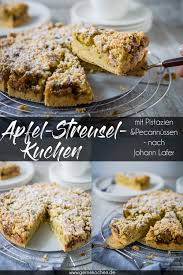 Rezept Apfelkuchen Mit Pistazien Und Pekannuss Streusel Gernekochen Rezept Kuchen Und Torten Rezepte Pistazien Kuchen Und Torten
