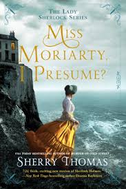 We promise to send you only the coolest stuff we have to offer every month, like information on new releases, preorder campaigns, giveaways, and discounts. Pdf Epub Miss Moriarty I Presume Lady Sherlock 6 Book By Sherry Thomas Icedev