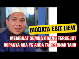 Permohonan maaf secara terbuka ust ebit liew tu, bagi i. Biodata Ebit Liew Yg Membuat Anda Semua Menangis Dan Terharu Alltolearn Blog