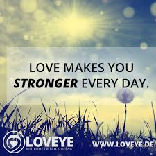 Love Makes You Stronger Every Day Romantische Spruche Spruche Englisch Liebe Spruch