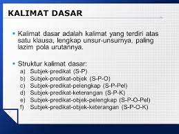 Mobil itu sebagai subjek, dan besar sebagai predikat. Kalimat Dasar Ciri Subjek Predikat Objek Pelengkap Keterangan Ppt Download