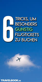 Kann ich auch für mein kind einchecken? 6 Tricks Um Besonders Gunstig Flugtickets Zu Buchen Flugtickets Fluge Buchen Flug