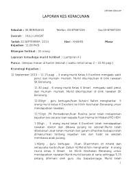Dari beberapa kasus keracunan yang terjadi pada anak sekolah yang sebagian besar bersumber pada jajanan sekolah aau kantin. Contoh Laporan Keracunan Makanan