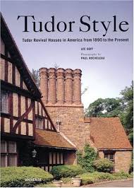 The american architect and building news had a very small circulation during this time and these original lithographs only appeared in a very limited number of issues that were distributed to a few prominent architects. Tudor Style Tudor Revival Houses In America From 1890 To The Present Goff Lee 9780789307934 Amazon Com Books