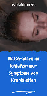 Wasseradern Im Schlafzimmer Symptome Von Krankheiten Und Selbsthilfe Wasseradern Schlafen Schlafstorung