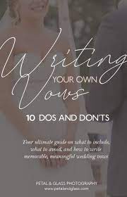 10 Dos Don Ts For Writing Your Own Wedding Vows Writing Wedding Vows Wedding Vows Template Wedding Vows Quotes