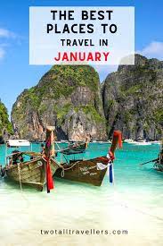 The Best Places To Travel In January Best Places To Travel Places To Travel Beautiful Places To Travel