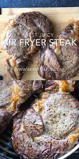 Best Air Fryer Steak Recipe Berry Maple Air Fryer Dinner Recipes Air Fryer Recipes Healthy Air Fryer Recipes Easy