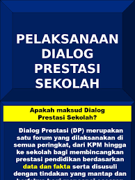 Kehadiran sekolah rendah a 2. Dialog Prestasi Sekolah Pptx