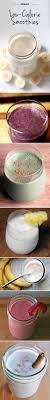 Perfect For Breakfast 22 Smoothies All Under 300 Calories Low Calorie Smoothies Smoothies Healthy Shakes
