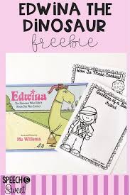 Edwina The Dinosaur Who Didn T Know She Was Extinct Plus Freebie Speech Is Sweet Speech Language Therapy Speech And Language Language Therapy