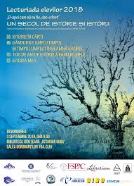 Răstimp de o sută de ani (socotit de la orice dată); Lecturiada 2018 Un Secol De Istorie È™i Istorii Anpro