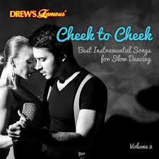 Check spelling or type a new query. Cheek To Cheek Best Instrumental Songs For Slow Dancing Vol 2 Album By Hit Crew Big Band Spotify