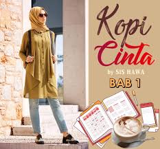 Adakah yang ingin tahu apa alasan ayah jafar untuk. Kopi Cinta By Sishawa Bab 1