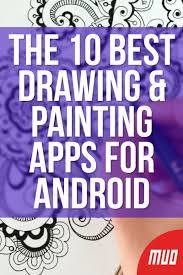 The 10 Best Drawing And Painting Apps For Android Paint App Good Drawing Apps App Drawings