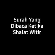 Surah pendek | surah pendek solat fardhu mp3 duration 7:39 size 17.51 mb / nuriman channel 6. Kumpulan Doa Doa Surat Yang Dibaca Ketika Sholat Witir Tanya Assalamu Alaikum Warahmatullahi Wabarakatuh Pak Ustadz Mau Tanya Apakah Ada Surah Surah Pendek Tertentu Yang Harus Dibaca Pada Rakaat Rakaat Dalam Sholat Witir Terima