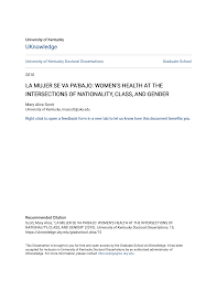 LA MUJER SE VA PABAJO: WOMENS HEALTH AT THE INTERSECTIONS OF NATIONALITY,  CLASS, AND GENDER