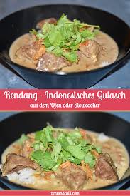 Rendang Indonesisches Gulasch Aus Dem Ofen Oder Slowcooker Zimt Chili Rezepte Indonesische Rezepte Gulasch