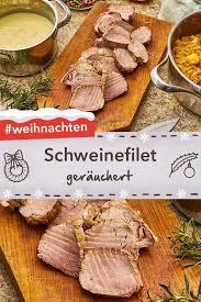 Schweinefilet Aus Dem Rosmarinrauch Mit Apfelrahmkraut Rezept Schweine Filet Schweinefilet Rezepte