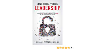 Of particular interest through the video, we see how a female scientist, rosalind franklin, was of essential to the discovery. Amazon Com Unlock Your Leadership Secrets Straight Answers On Standing Out Moving Up And Getting Ahead As The Leader You Really Are Ebook Patterson Price Damaris Kindle Store