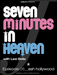 FULL EPISODE-06 | 7 Minutes wLexi – Ash Hollywood – Juliland.com