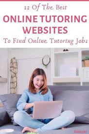 12 Best Online Tutoring Websites For Online Tutoring Jobs At Home Online Tutoring Jobs Tutoring Jobs Online Tutoring