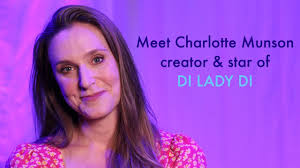 Meet Charlotte Munson, the creator & star of DI LADY DI
