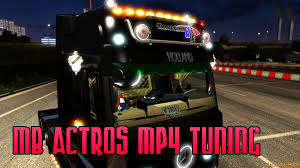 Mercedes Actros Mp4 Tuning Mod 1 19 X For Ets 2 Simulator Mods Ets 2 Ats Fs17 Csgo Gta 5 Train