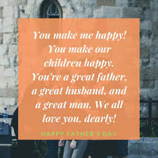 A personalized card with a special message for dad will let him know how much you appreciate all of his priceless advice and unconditional support. 50 Happy Fathers Day 2022 Quotes Messages Sayings Poems Pictures