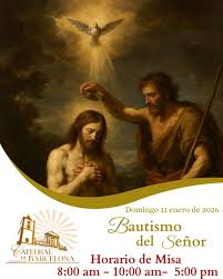 Catedral - Fiesta del Bautismo del Señor Lectura del Santo Evangelio según  san Mateo Mt 3, 13-17 En aquel tiempo, vino Jesús desde Galilea al Jordán y  se presentó a Juan para