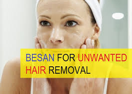 The best facial har removers for women. Try Besan For Unwanted Hair Removal On Face And Body