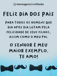 Homenagens se rendam aos que tem a função de cuidar… aos que parecem estar distantes, mas provam que não no momento da queda. Feliz Dia Dos Pais Mensagens De Reflexao