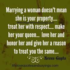 Marrying A Woman Love Quotes And Sayings Respect Your Wife Wife Quotes Relationship Trust Quotes