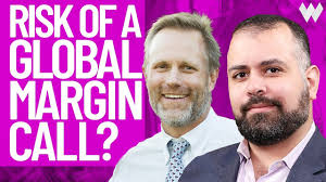 Is A Global Margin Call In the Making?