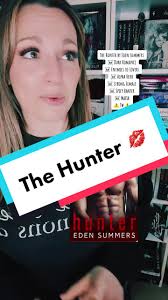 The Hunter by Eden Summers 💋 #booktok #darkromance #bookreview  #spicybooktok #smuttok #smuttybooks #mafiaromance #spicybookrecs😈  #spicybookrecs #spicybooks #bookrec #bookrecommendations ...