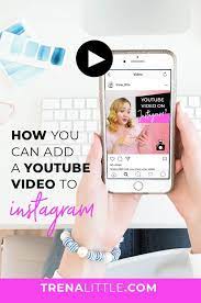 Planoly Tutorial How I Add Youtube Video To Instagram Trena Little Youtube Videos Youtube Video Marketing