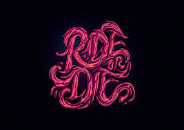 Ride off in all directions; Ride Or Die Type Gang