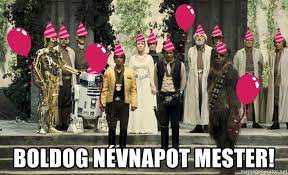 Boldog Nevnapot Mester Star Wars Birthday Meme Generator Birthday Meme Star Wars Birthday Happy Birthday