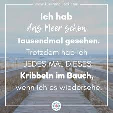 Meer Spruche Zum Sehnsucht Haben Kustengluck Sehnsucht Nach Dir Spruche Schone Spruche
